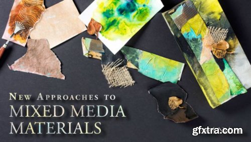 New Approaches to Mixed Media Materials 