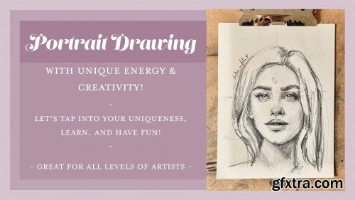  Portrait Sketching + Drawing with ENERGY + CREATIVITY!