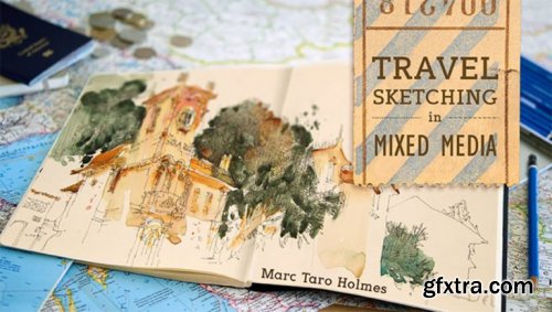  Travel Sketching in Mixed Media 