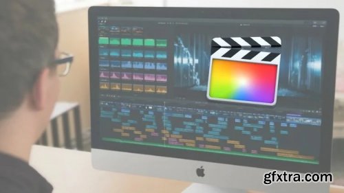  Video Editing in Final Cut Pro X for Beginners - Learn Final Cut Pro in 2 Hours