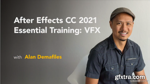  After Effects CC 2021 Essential Training: VFX