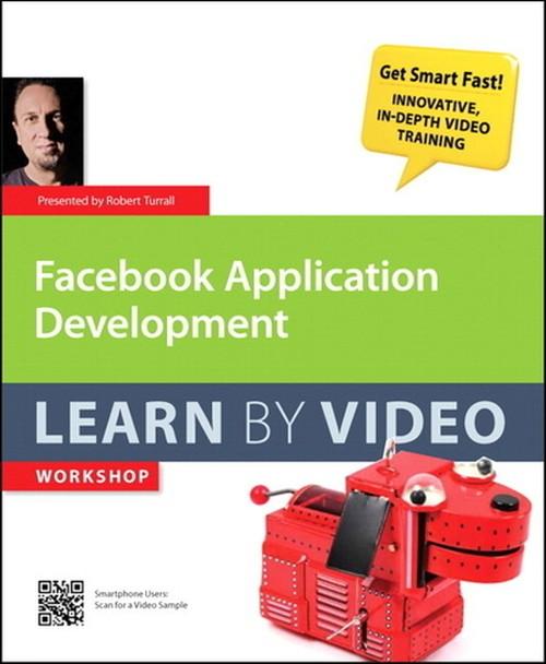 Oreilly - Facebook Application Development Learn by Video - 9780132876209