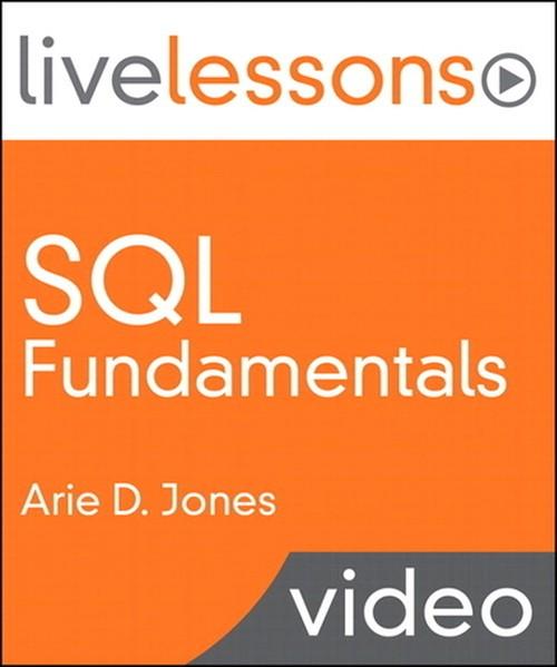 Oreilly - SQL Fundamentals LiveLessons - 9780768694765