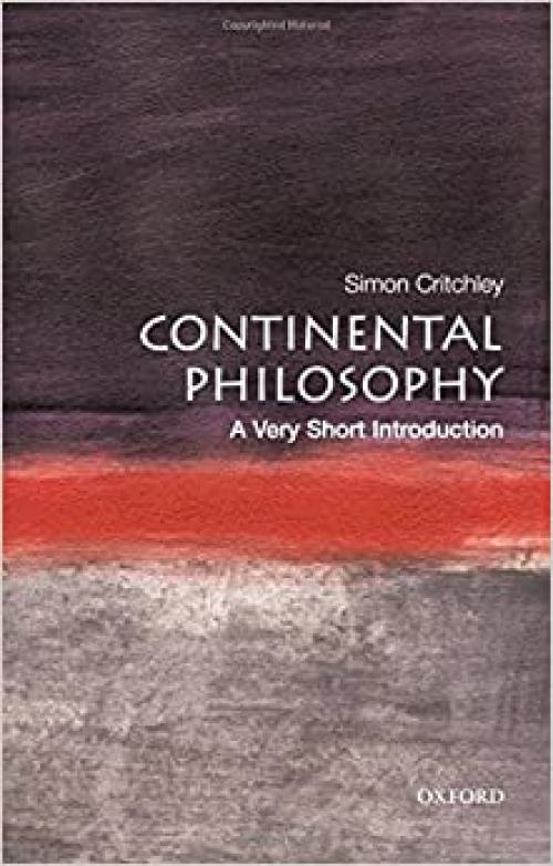  Continental Philosophy: A Very Short Introduction 