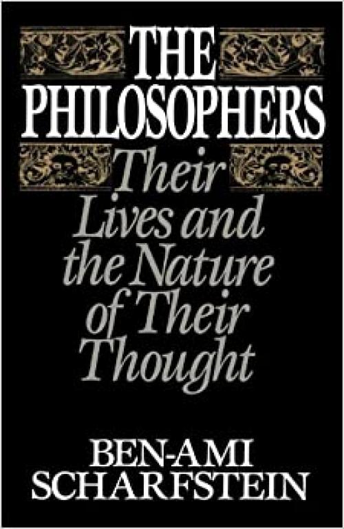  The Philosophers: Their Lives and the Nature of their Thought 