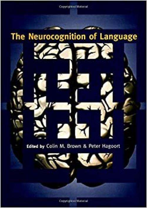  The Neurocognition of Language 