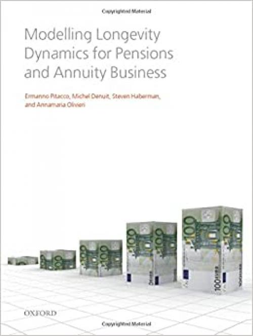  Modelling Longevity Dynamics for Pensions and Annuity Business (Mathematics Texts) 