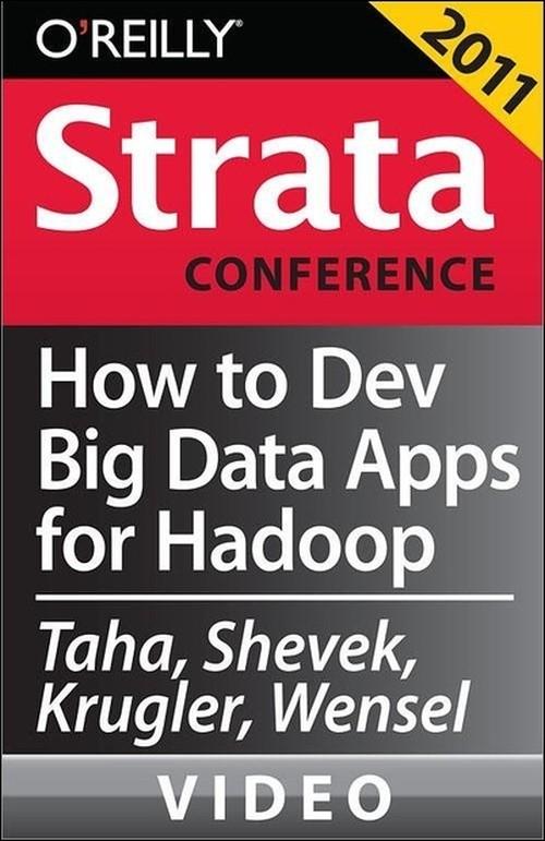 Oreilly - How to Develop Big Data Applications for Hadoop - 9781449305796