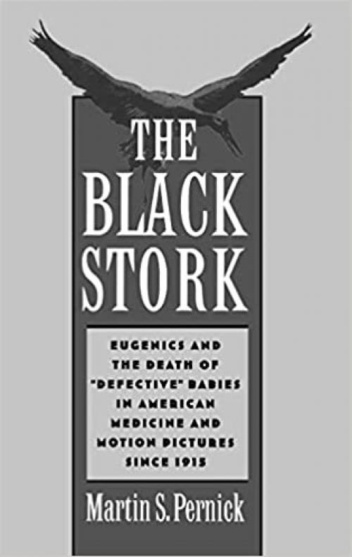  The Black Stork: Eugenics and the Death of 