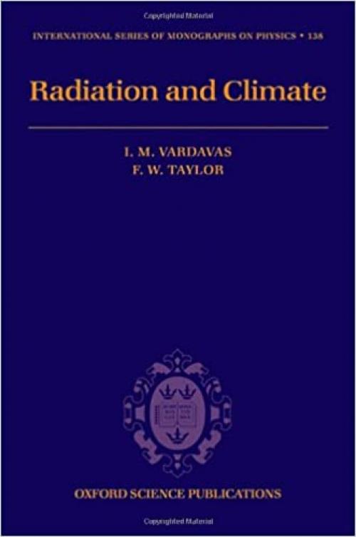  Radiation and Climate (International Series of Monographs on Physics) 