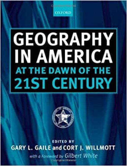  Geography in America at the Dawn of the 21st Century 