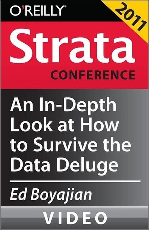 Oreilly - An In-Depth Look at How to Survive the Data Deluge - 9781449305864