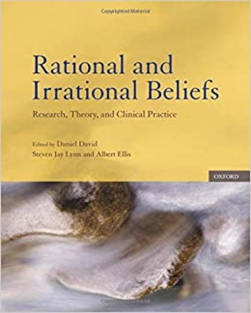  Rational and Irrational Beliefs: Research, Theory, and Clinical Practice 