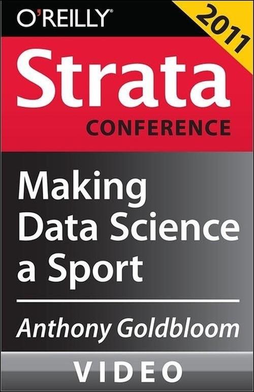 Oreilly - Making Data Science a Sport - 9781449305932