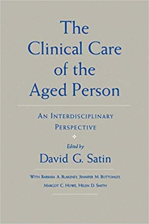  Clinical Care of the Aged Person: An Interdisciplinary Perspective 