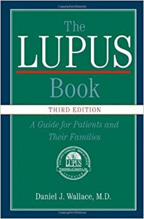  The Lupus Book: A Guide for Patients and Their Families 