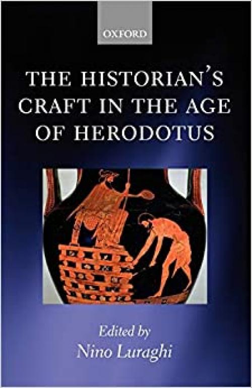  The Historian's Craft in the Age of Herodotus 