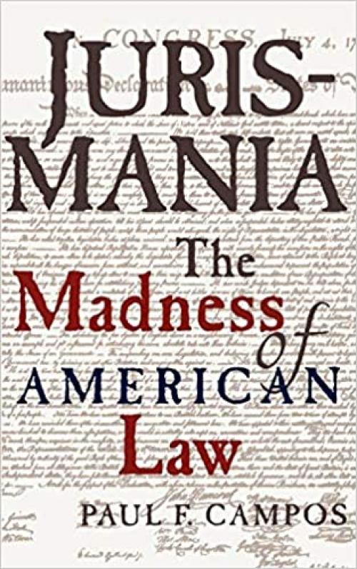  Jurismania: The Madness of American Law (Studies of the German Historical Institute, London) 