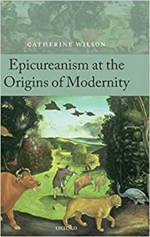  Epicureanism at the Origins of Modernity 