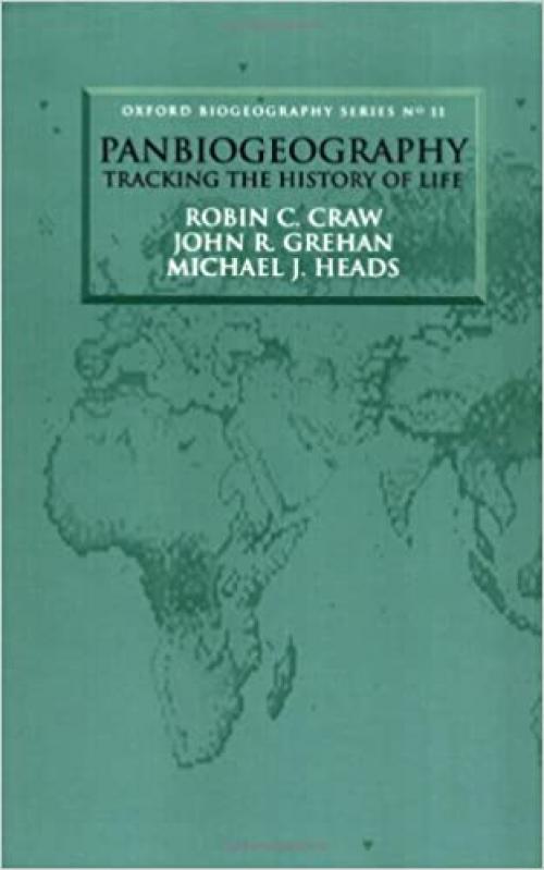  Panbiogeography: Tracking the History of Life (Oxford Biogeography Series) 