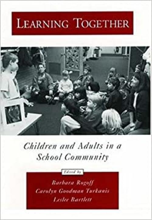  Learning Together: Children and Adults in a School Community (Psychology) 