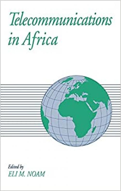  Telecommunications in Africa (Communication and Society) 