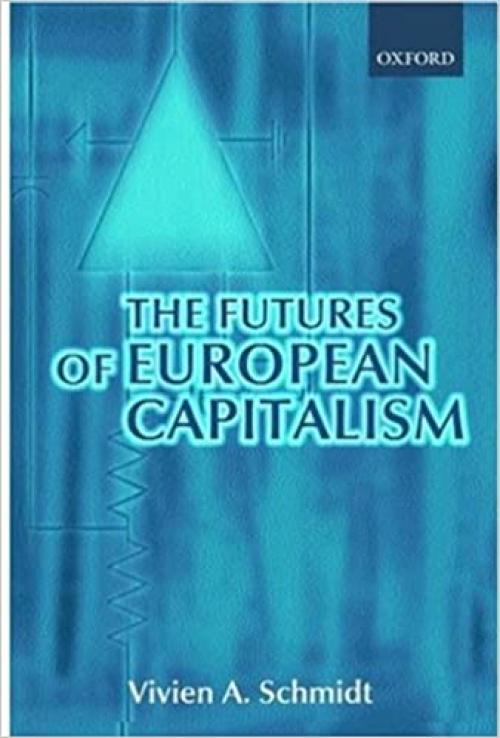  The Futures of European Capitalism 