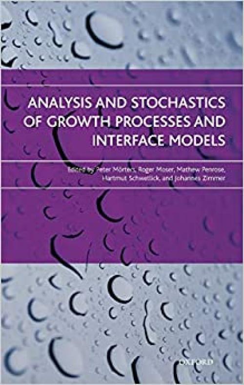  Analysis and Stochastics of Growth Processes and Interface Models 