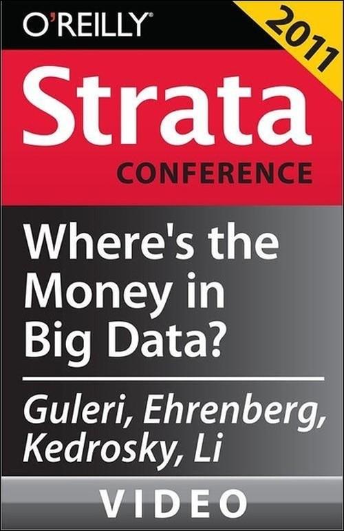 Oreilly - Where's the Money in Big Data - 9781449306168