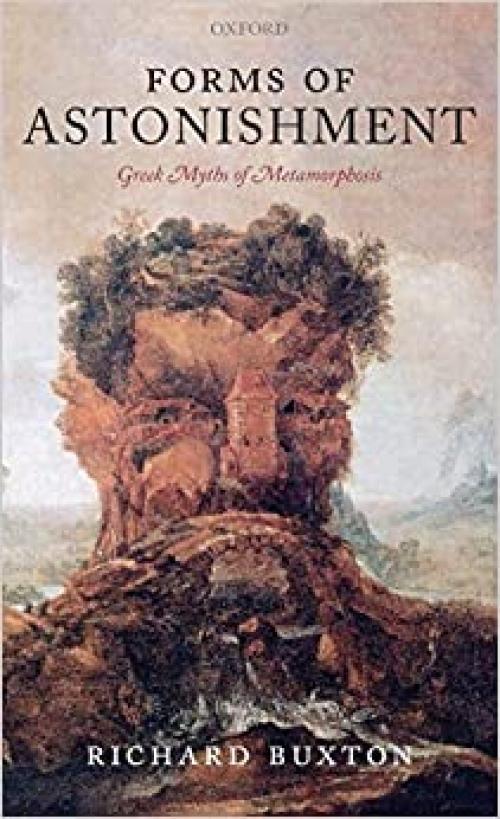  Forms of Astonishment: Greek Myths of Metamorphosis 