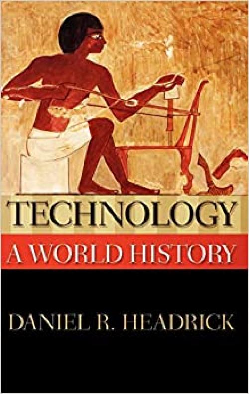  Technology: A World History (New Oxford World History) 