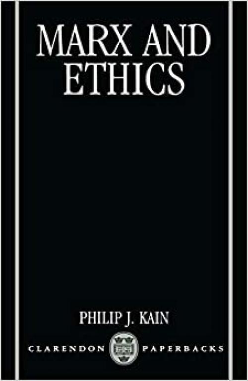  Marx and Ethics (Clarendon Paperbacks) 