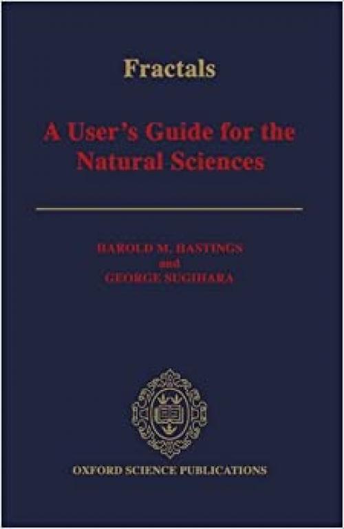  Fractals: A User's Guide for the Natural Sciences (Oxford Science Publications) 