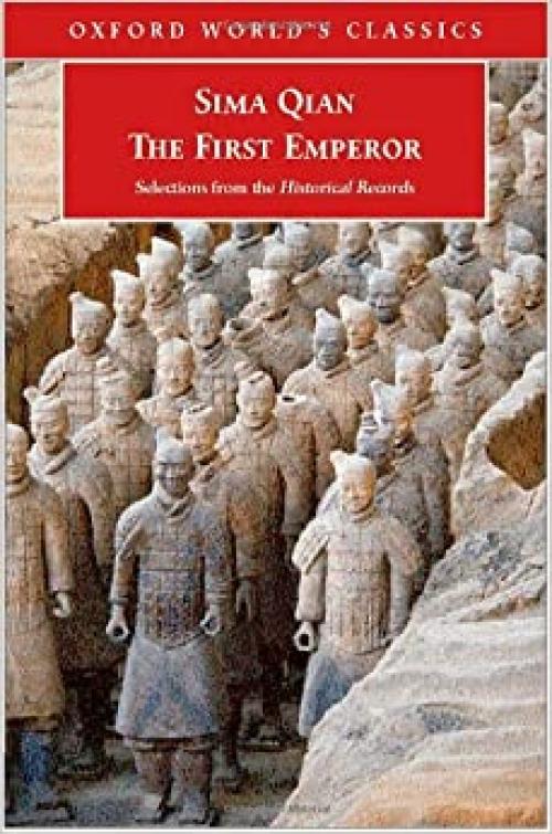  The First Emperor: Selections from the Historical Records (Oxford World's Classics) 