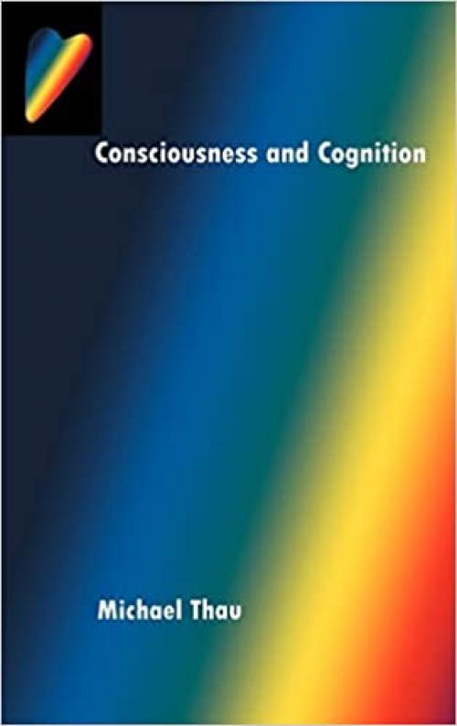  Consciousness and Cognition 