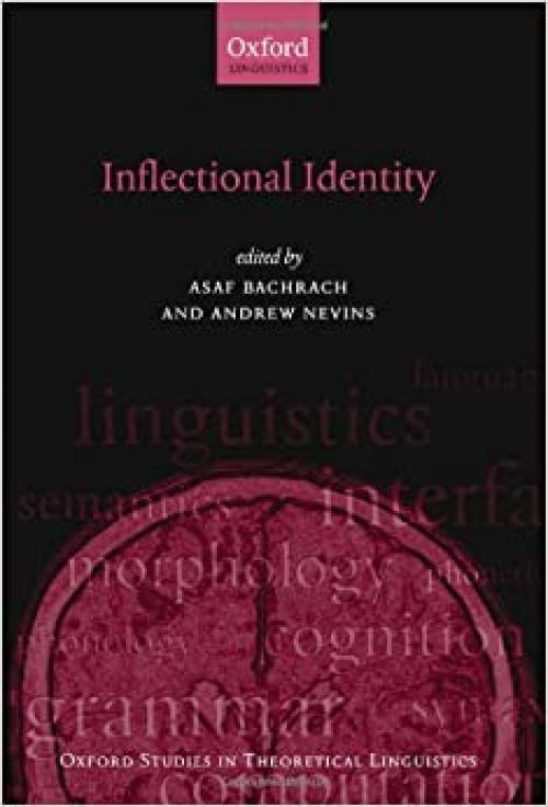  Inflectional Identity (Oxford Studies in Theoretical Linguistics) 