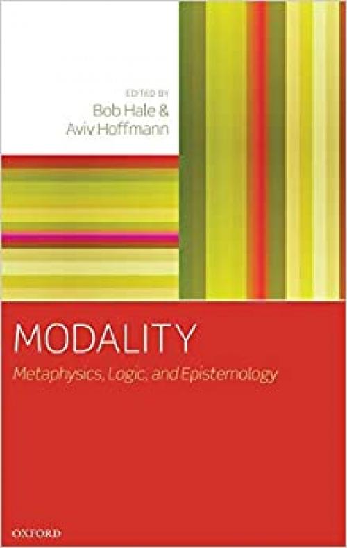  Modality: Metaphysics, Logic, and Epistemology 