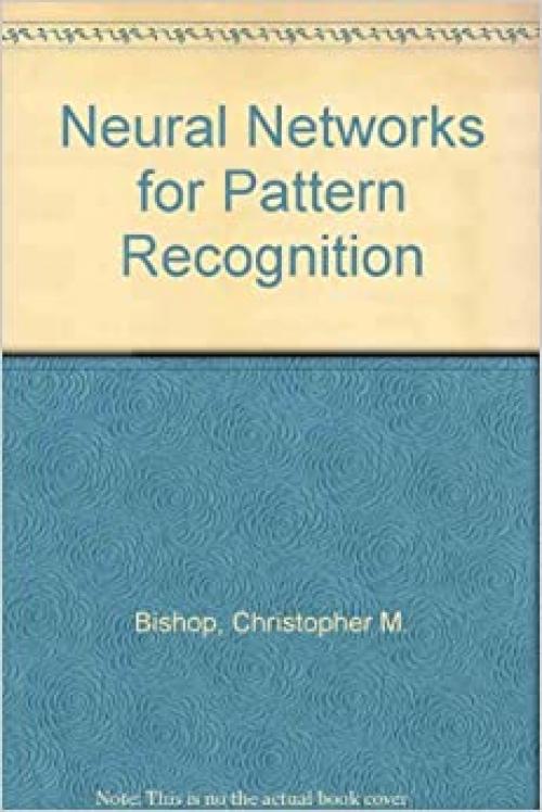  Neural Networks for Pattern Recognition 