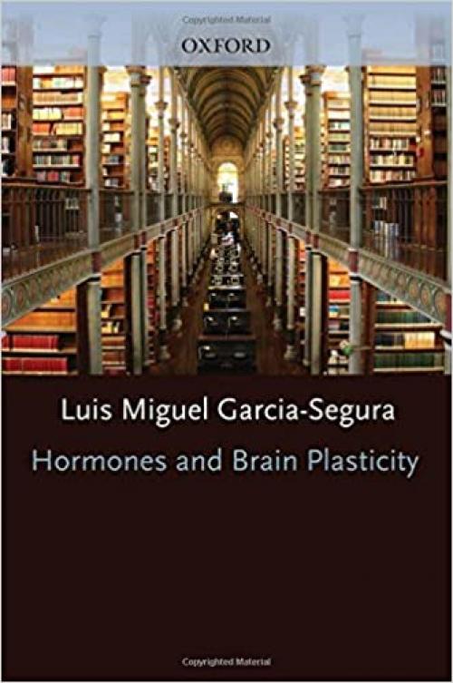  Hormones and Brain Plasticity (Oxford Series in Behavioral Neuroendocrinology) 