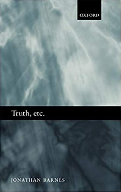  Truth, etc.: Six Lectures on Ancient Logic 