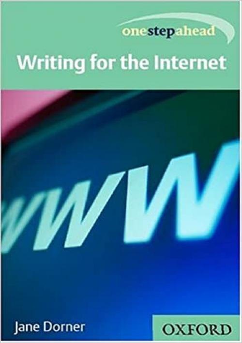  One Step Ahead: Writing for the Internet (One Step Ahead Series) 