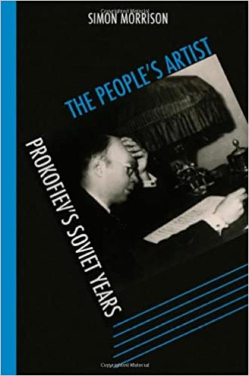  The People's Artist: Prokofiev's Soviet Years 