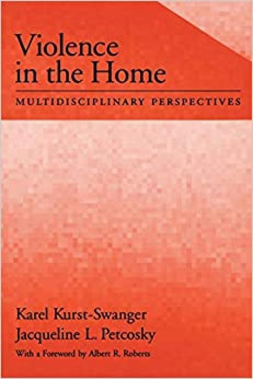  Violence in the Home: Multidisciplinary Perspectives (Psychology) 