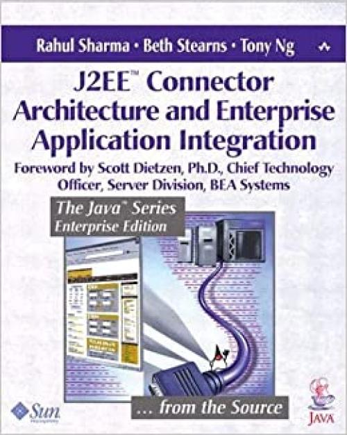  J2EE™ Connector Architecture and Enterprise Application Integration 