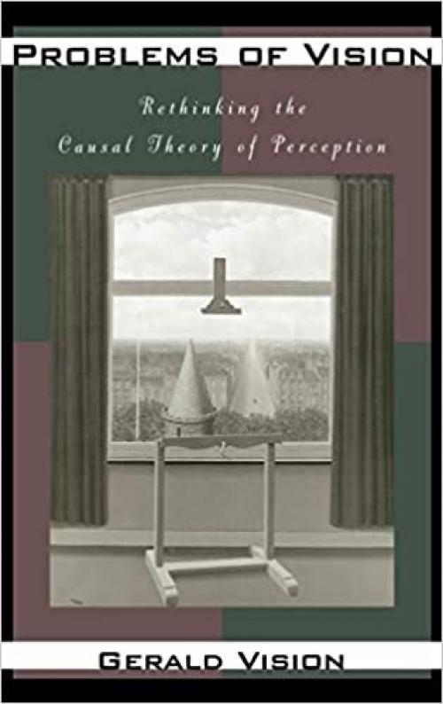  Problems of Vision: Rethinking the Causal Theory of Perception 