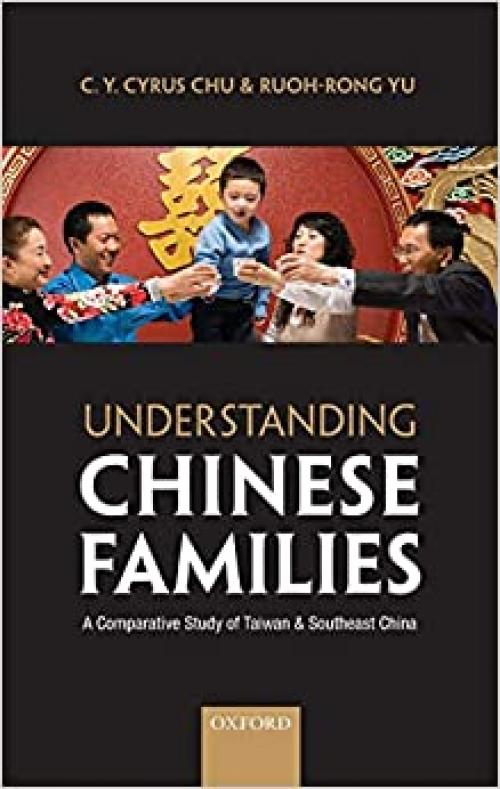  Understanding Chinese Families: A Comparative Study of Taiwan and Southeast China 