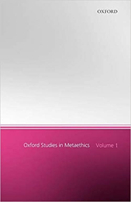  Oxford Studies in Metaethics: Volume 1 