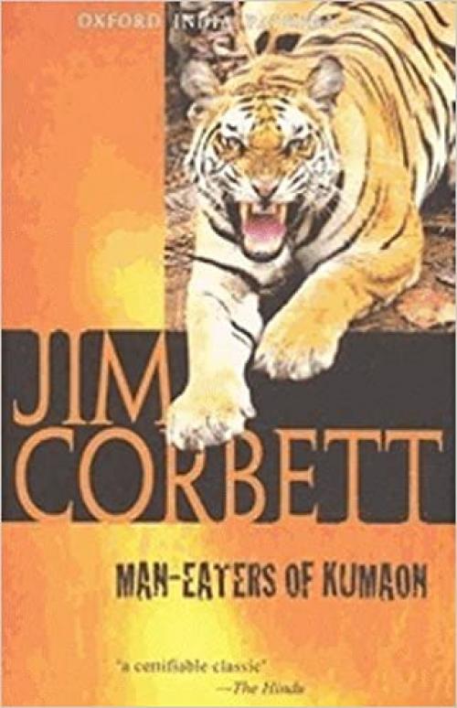  Man-Eaters of Kumaon (Oxford India Paperbacks) 