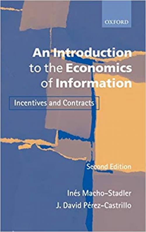  An Introduction to the Economics of Information: Incentives and Contracts (Spanish Edition) 