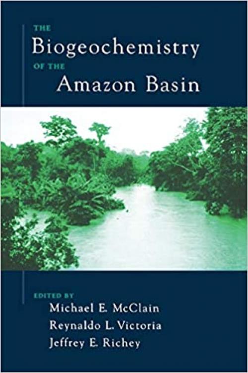  The Biogeochemistry of the Amazon Basin 